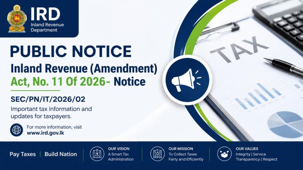 Inland Revenue (Amendment) Act, No. 11 of 2026- Notice SEC/PN/IT/2026/02
